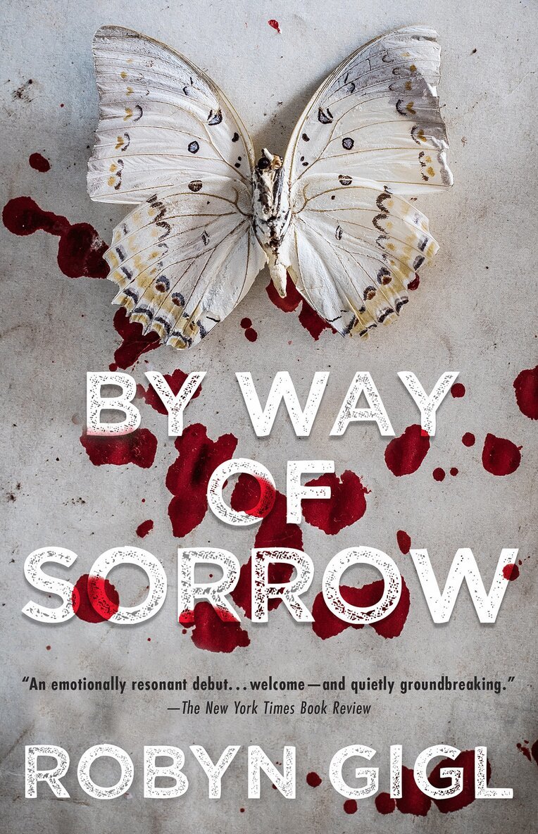Robyn Gigl - By Way of Sorrow, Häftad