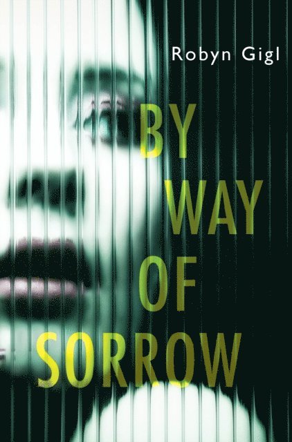 Robyn Gigl - By Way of Sorrow, E-bok