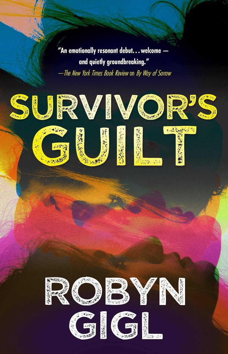 Robyn Gigl - Survivor’s Guilt, Inbunden