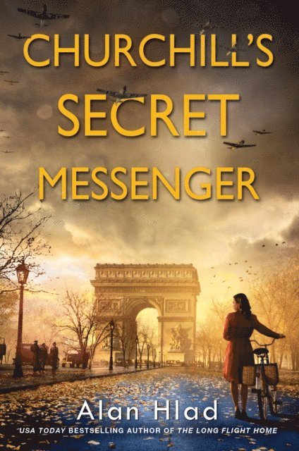 Alan Hlad - Churchill's Secret Messenger, E-bok