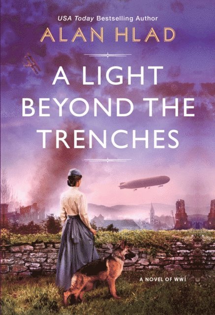 Alan Hlad - Light Beyond the Trenches, E-bok