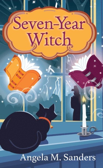 Angela M. Sanders - Seven-Year Witch, E-bok