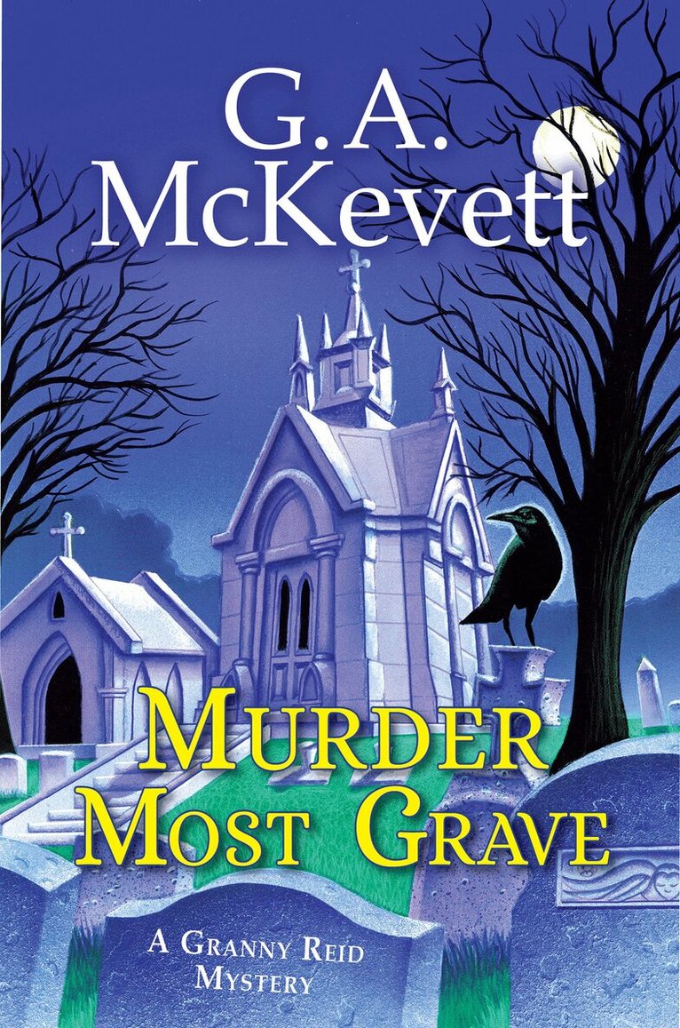 G. A. McKevett - Murder Most Grave, Inbunden