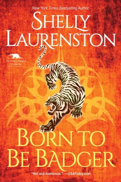 Shelly Laurenston - Born to Be Badger, E-bok. Tillgänglighet: Lägg i varukorg