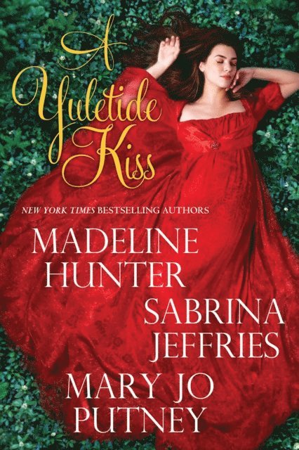 Mary Jo Putney, Sabrina Jeffries, Madeline Hunter - Yuletide Kiss, E-bok