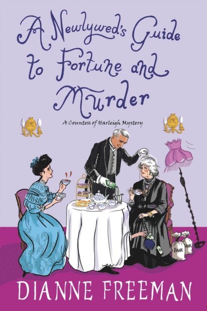 Dianne Freeman - Newlywed's Guide to Fortune and Murder, E-bok