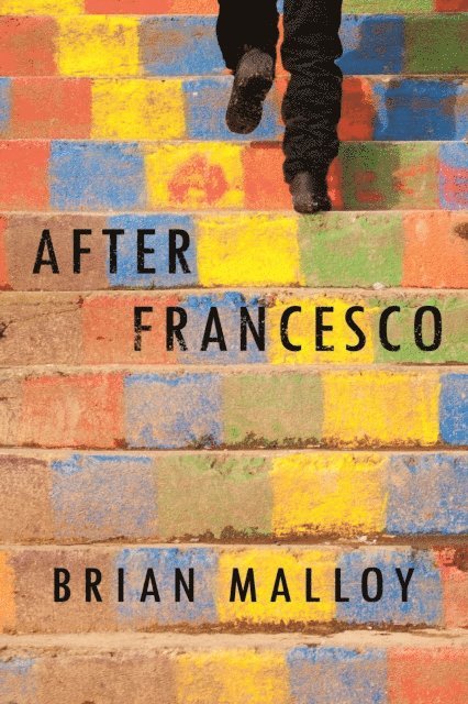Brian Malloy - After Francesco, E-bok