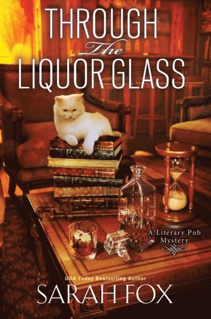 Sarah Fox - Through the Liquor Glass, E-bok