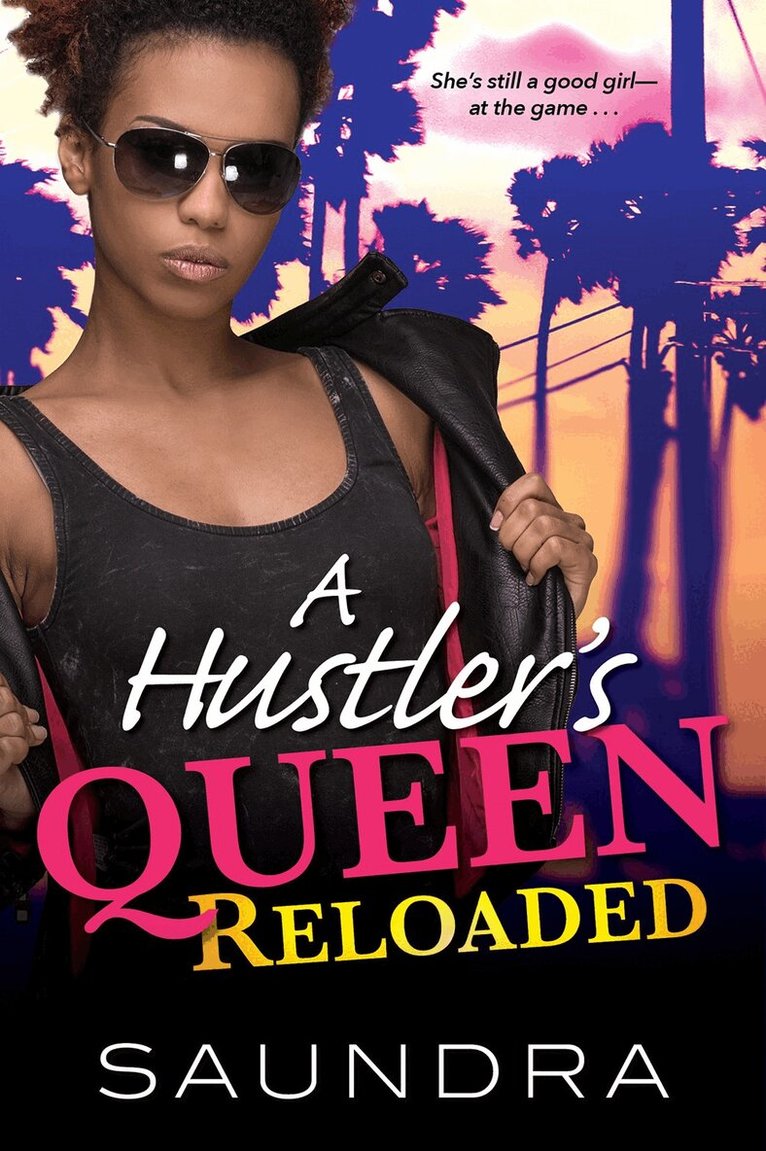 Saundra - Hustler's Queen, A: Reloaded, Häftad