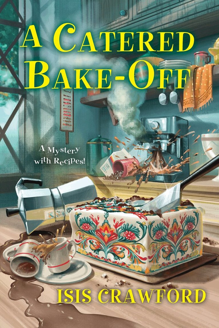 Isis Crawford - Catered Bake-Off, Inbunden