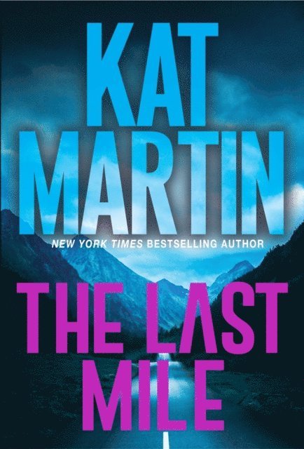 Kat Martin - Last Mile, E-bok