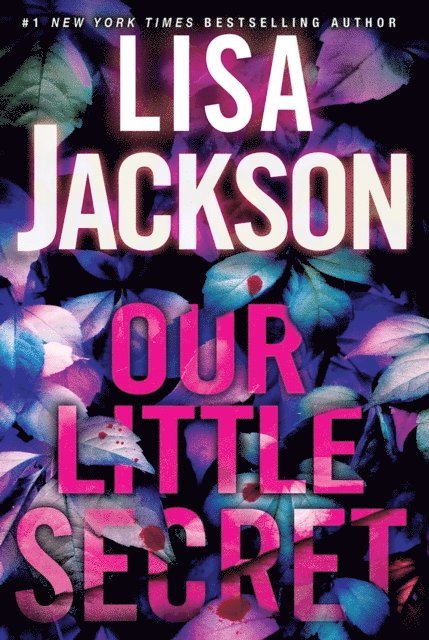 Lisa Jackson - Our Little Secret, E-bok