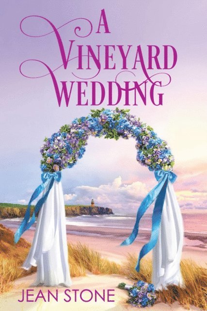 Jean Stone - Vineyard Wedding, E-bok