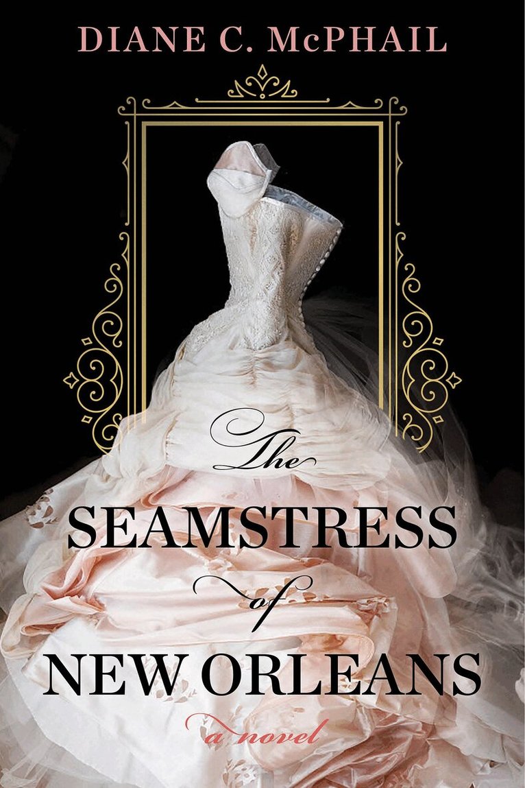 Diane C. McPhail - Seamstress of New Orleans, Häftad