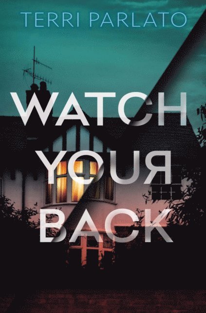 Terri Parlato - Watch Your Back, E-bok