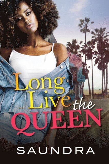 Saundra - Long Live the Queen, E-bok