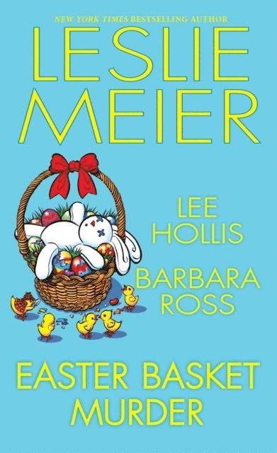 Barbara Ross, Lee Hollis, Leslie Meier - Easter Basket Murder, E-bok
