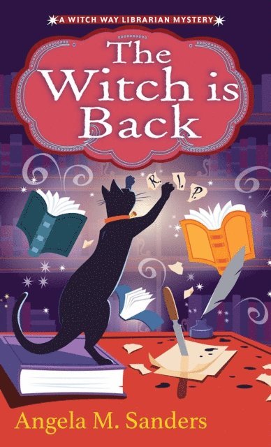 Angela M. Sanders - Witch Is Back, E-bok
