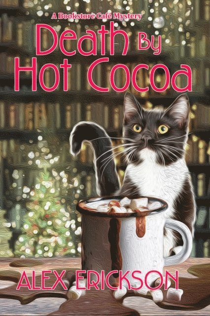 Alex Erickson - Death by Hot Cocoa, E-bok
