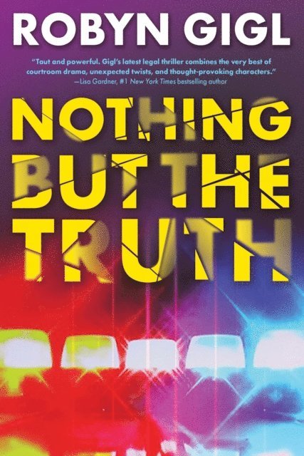Robyn Gigl - Nothing but the Truth, E-bok