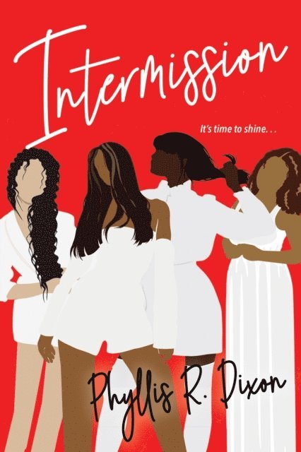 Phyllis R. Dixon - Intermission, E-bok
