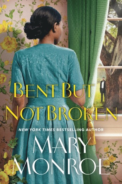 Mary Monroe - Bent but Not Broken, E-bok