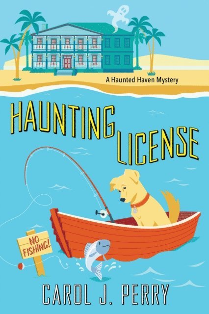 Carol J. Perry - Haunting License, E-bok