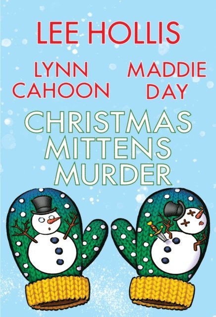 Maddie Day, Lynn Cahoon, Lee Hollis - Christmas Mittens Murder, E-bok