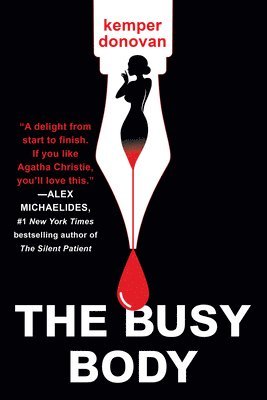Kemper Donovan - The Busy Body: A Witty Literary Mystery with a Stunning Twist, Häftad