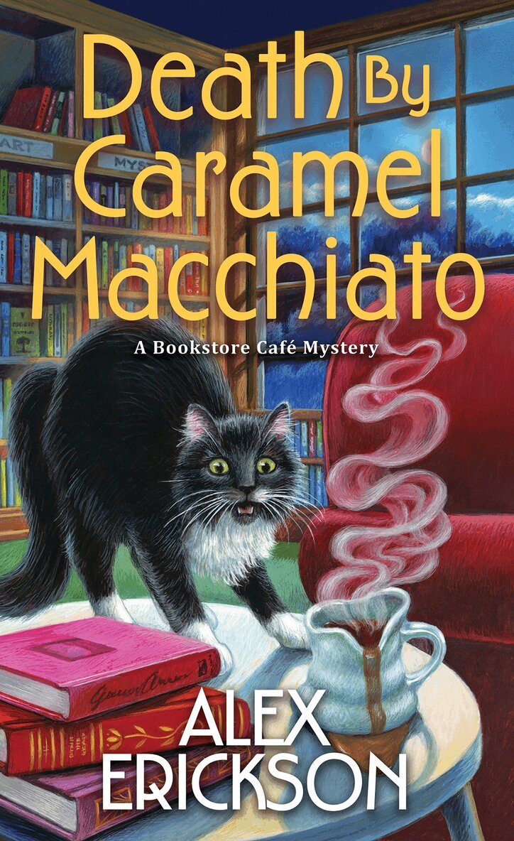 Alex Erickson - Death by Caramel Macchiato, Häftad