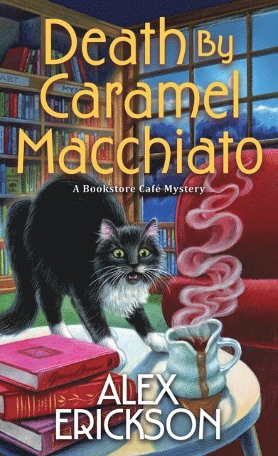 Alex Erickson - Death by Caramel Macchiato, E-bok