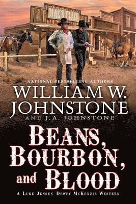 William W. Johnstone, J. A. Johnstone - Beans, Bourbon, & Blood, Inbunden
