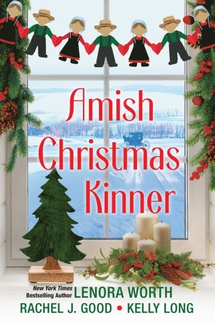 Kelly Long, Rachel J. Good, Lenora Worth - Amish Christmas Kinner, E-bok