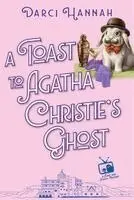 Darci Hannah - Toast to Agatha Christie's Ghost, Inbunden. Tillgänglighet: Kommande