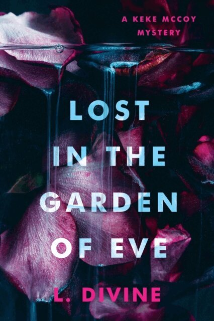 L. Divine - Lost in the Garden of Eve, E-bok