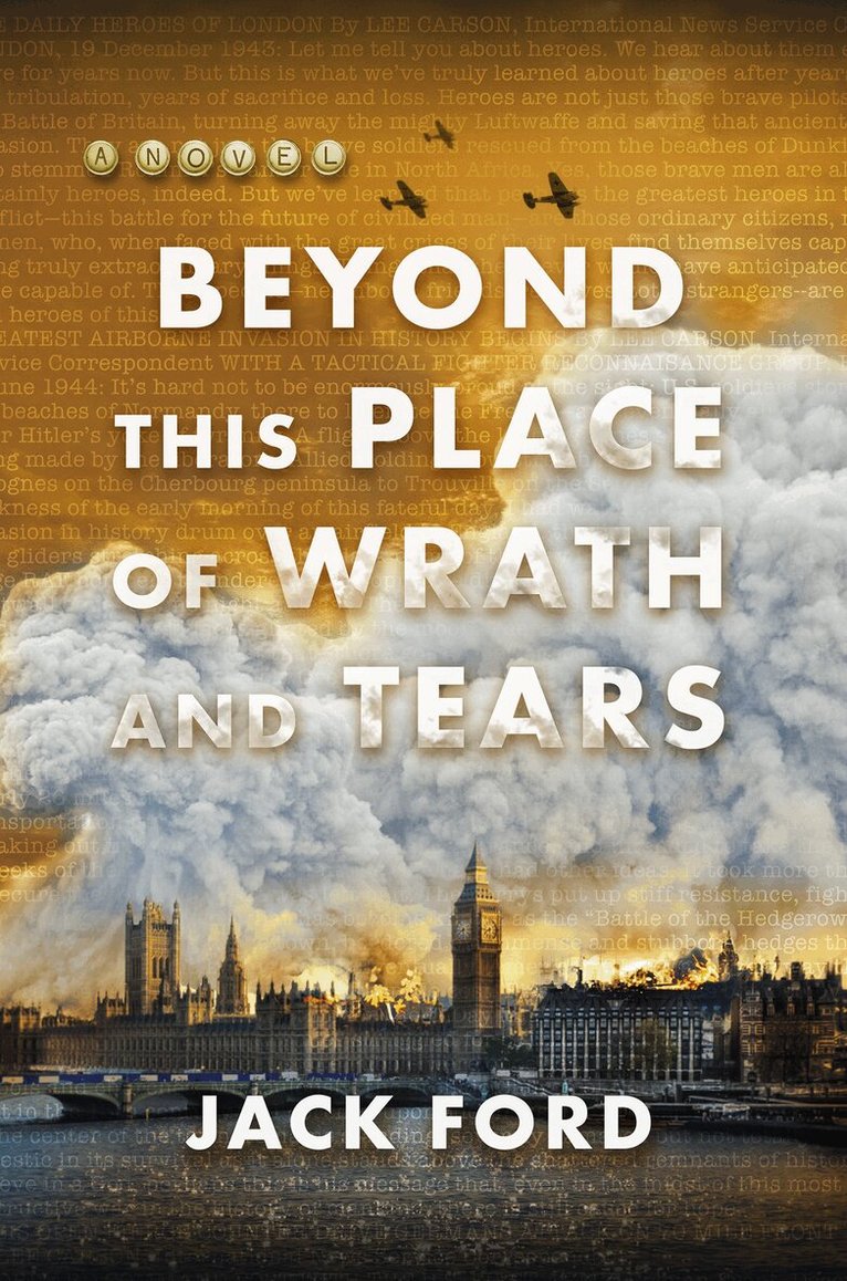 Jack Ford - Beyond This Place of Wrath and Tears, Inbunden