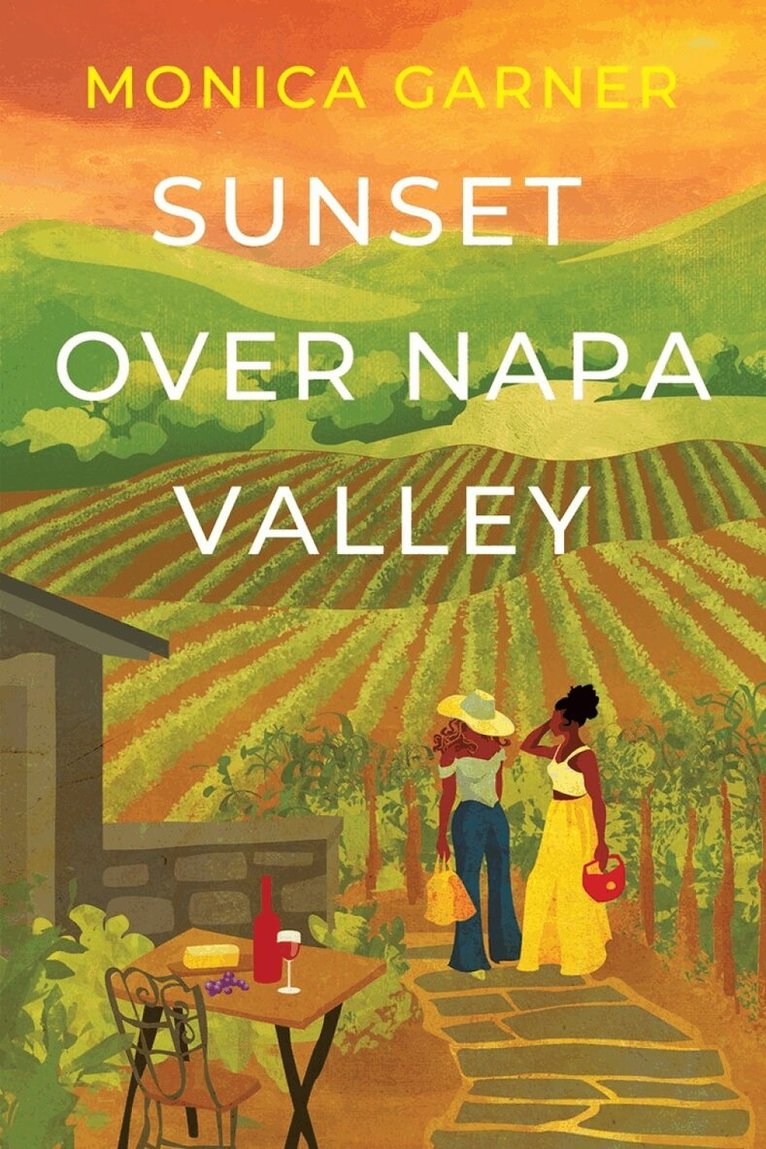 Monica Garner - Sunset over Napa Valley, Häftad