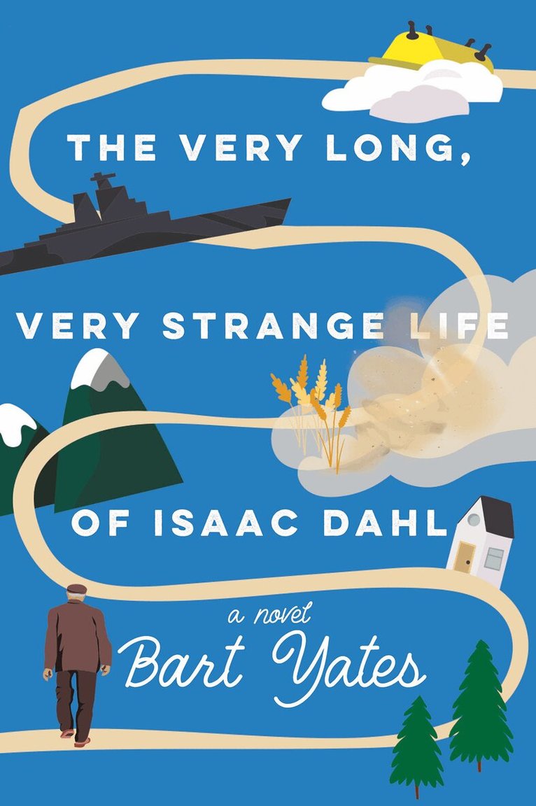 Bart Yates - Very Long, Very Strange Life of Isaac Dahl, Häftad