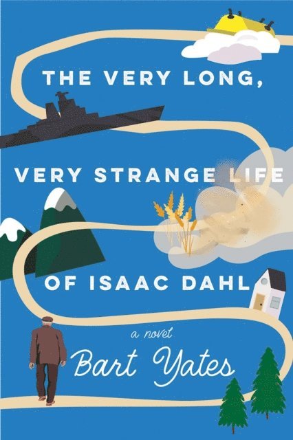 Bart Yates - Very Long, Very Strange Life of Isaac Dahl, E-bok