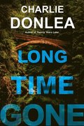 Long Time Gone