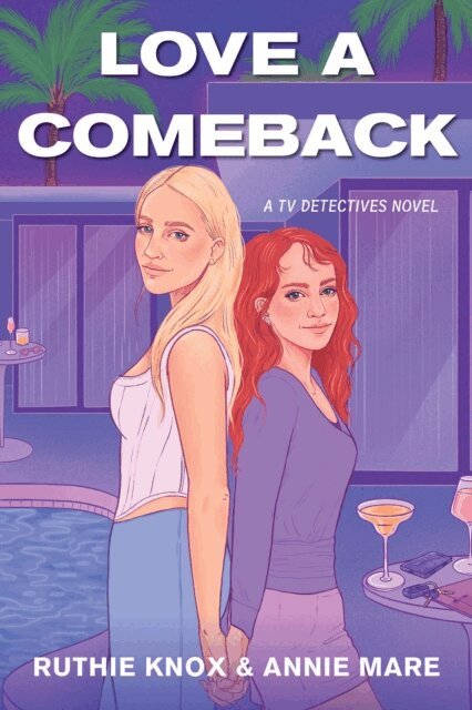 Annie Mare, Ruthie Knox - Love a Comeback, E-bok