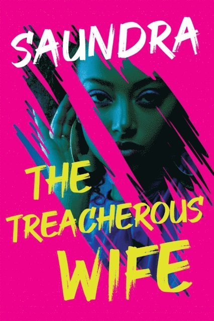 Saundra - Treacherous Wife, E-bok