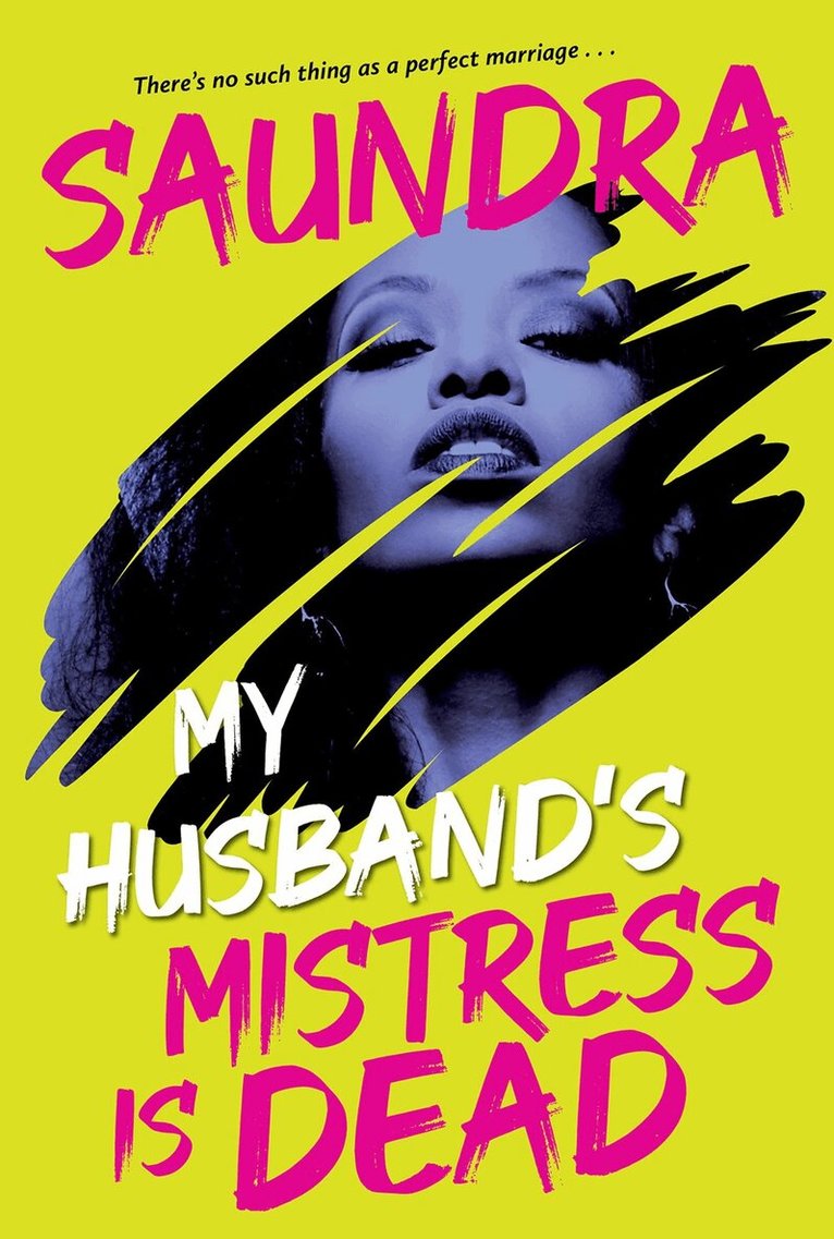 Saundra - My Husband’s Mistress Is Dead, Häftad