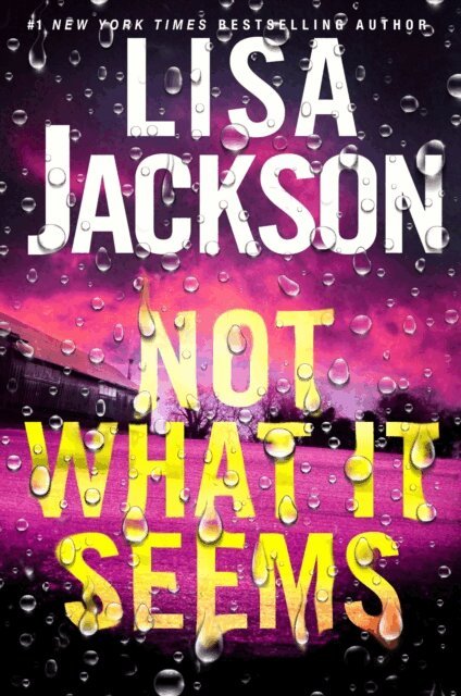 Lisa Jackson - Not What It Seems, E-bok