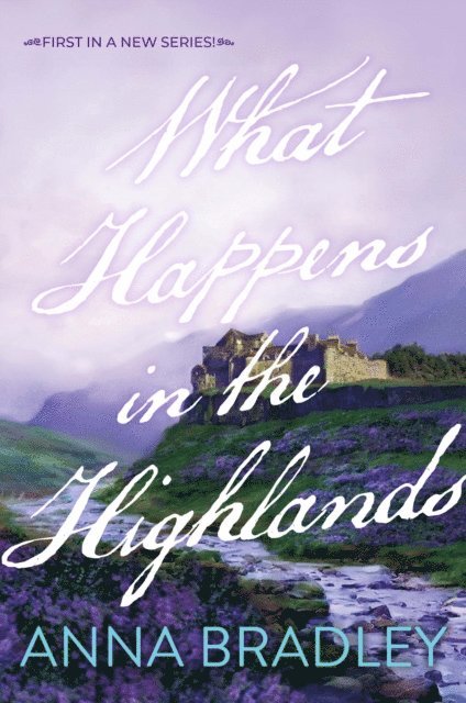 Anna Bradley - What Happens in the Highlands, E-bok