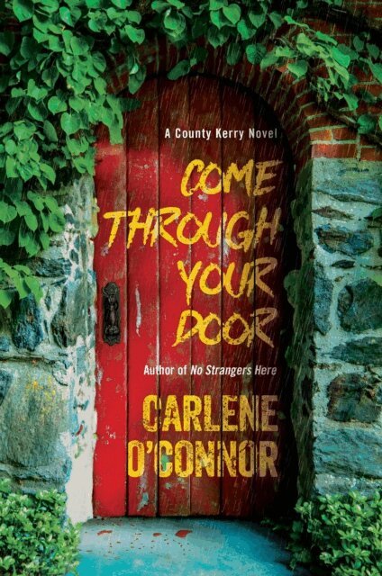 Carlene O'Connor - Come Through Your Door, E-bok