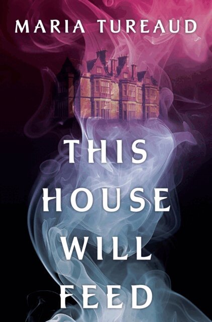 Maria Tureaud - This House Will Feed, E-bok