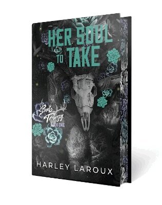 Harley Laroux - Her Soul to Take: Limited Special Edition, Inbunden