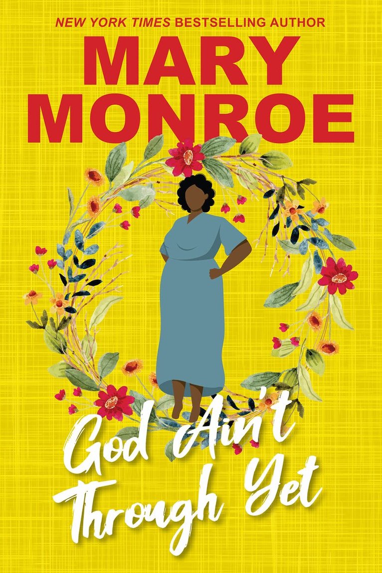 Mary Monroe - God Ain't Through Yet, Häftad