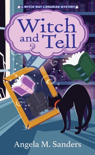Angela M. Sanders - Witch and Tell, E-bok